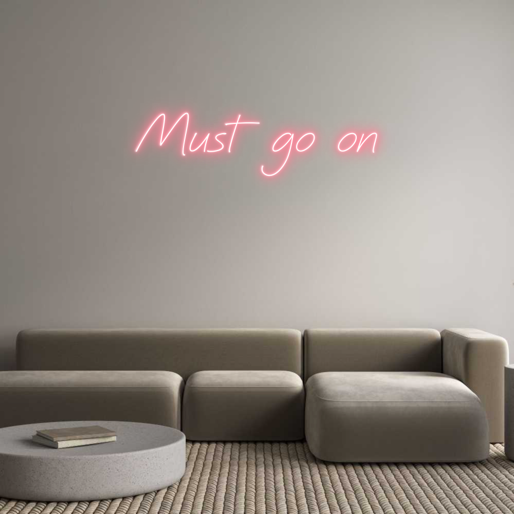 Neon personalizado: Must go on