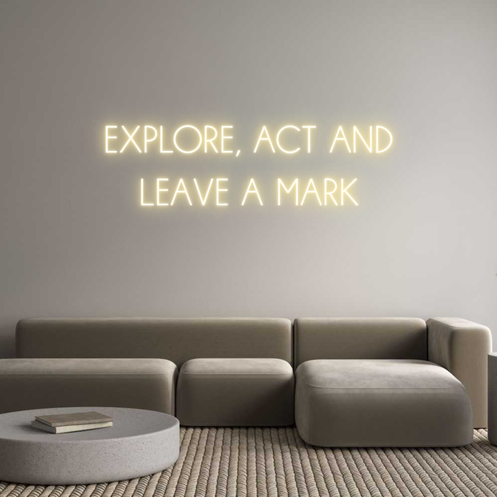 Neon personalizado: EXPLORE, ACT ...