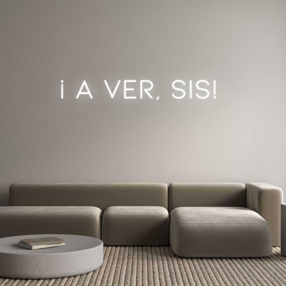 Neon personalizado: ¡ A VER, SIS!