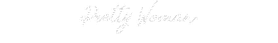 Neon personalizado: Pretty Woman