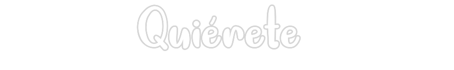 Neon personalizado: Quiérete