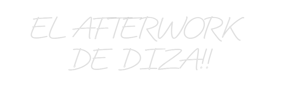 Neon personalizado: EL AFTERWORK ...