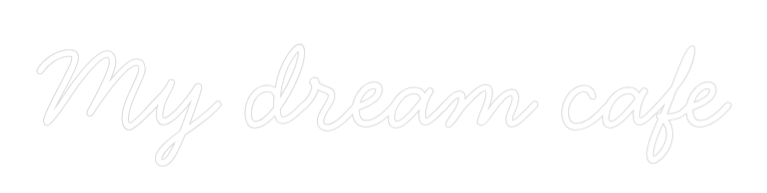 Neon personalizado: My dream cafe