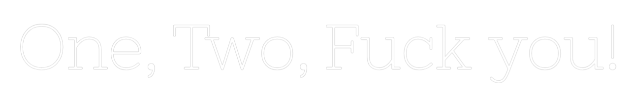 Neon personalizado: One, Two, Fuc...