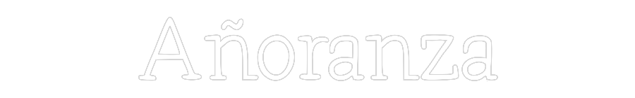 Neon personalizado: Añoranza