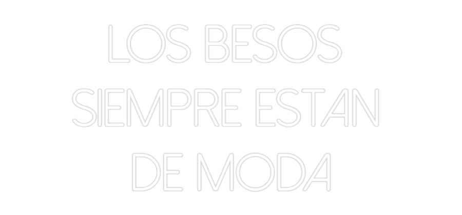 Neon personalizado: LOS BESOS 
S...
