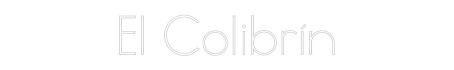 Neon personalizado: El Colibrín
