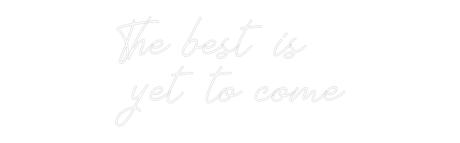 Neon personalizado: The best is ...