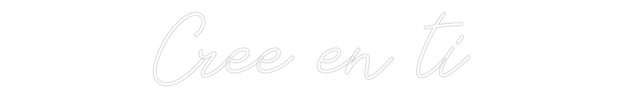 Neon personalizado: Cree en ti