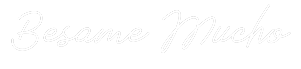 Neon personalizado: Besame Mucho