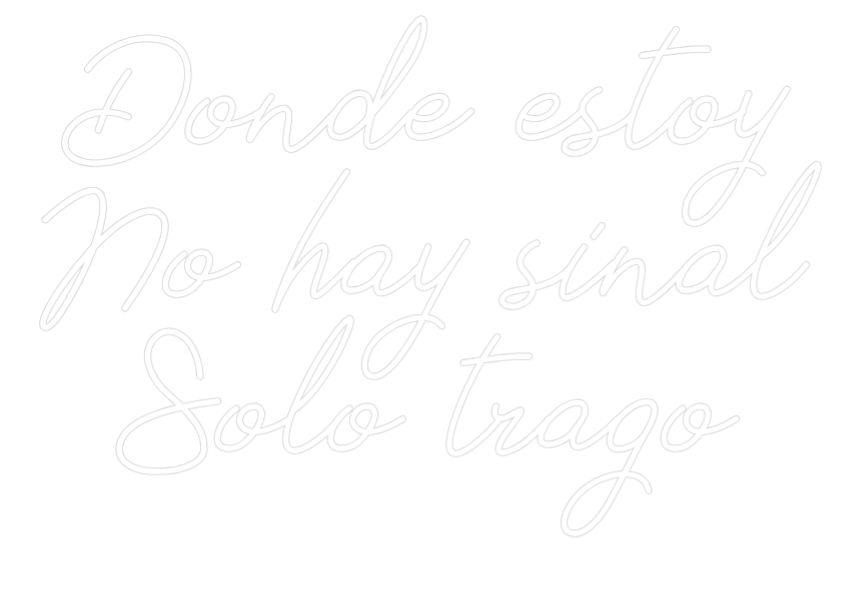 Neon personalizado: Donde estoy
...