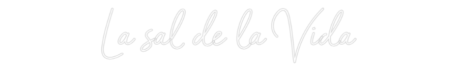 Neon personalizado: La sal de la ...