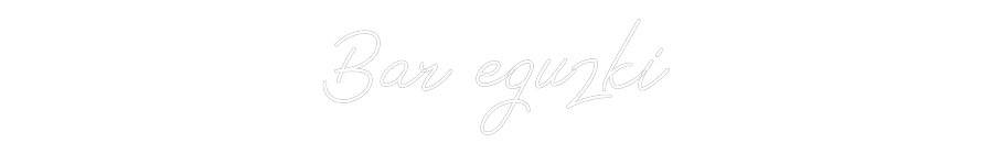 Neon personalizado: Bar eguzki