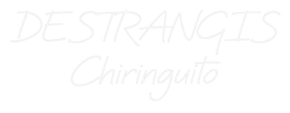 Neon personalizado: DESTRANGIS
C...
