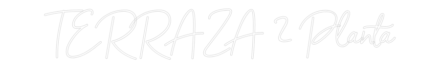 Neon personalizado: TERRAZA 2 Pla...