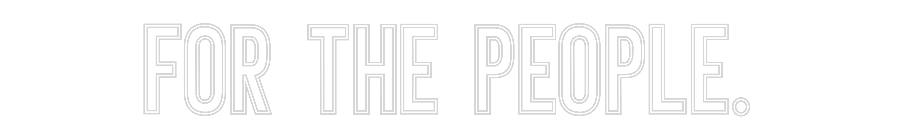 Neon personalizado: FOR THE PEOPLE.