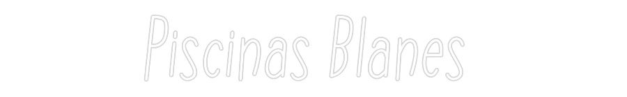 Neon personalizado: Piscinas Blan...