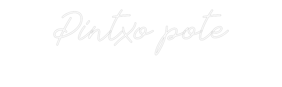 Neon personalizado: Pintxo pote