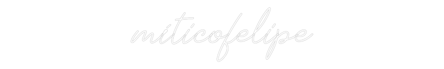 Neon personalizado: míticofelipe