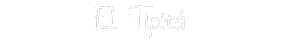 Neon personalizado: El Tipitá