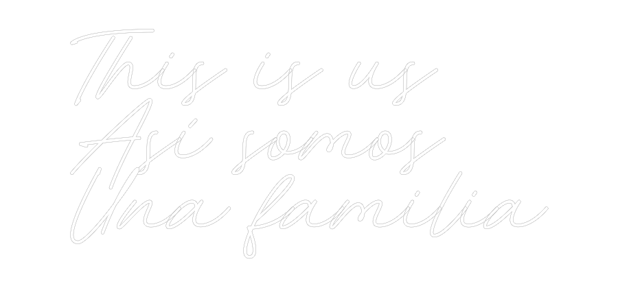 Neon personalizado: This is us
A...