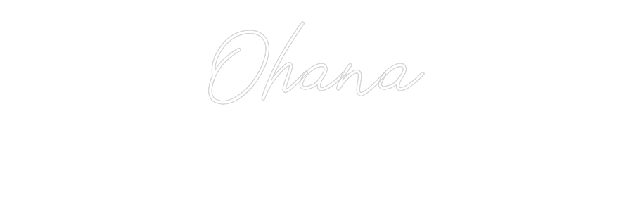 Neon personalizado: Ohana