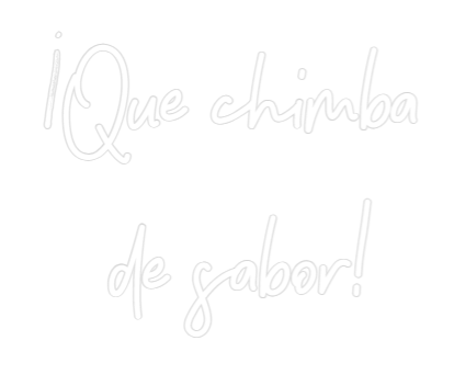 Neon personalizado: ¡Que chimba ...