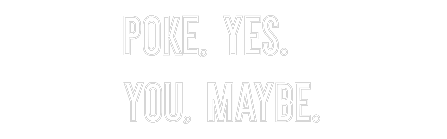 Neon personalizado: POKE, YES.
Y...
