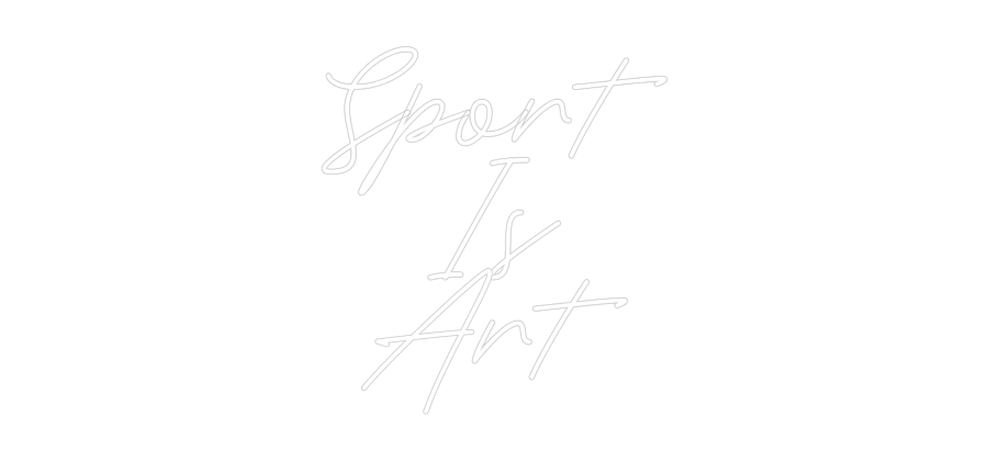 Neon personalizado: Sport
Is
Art