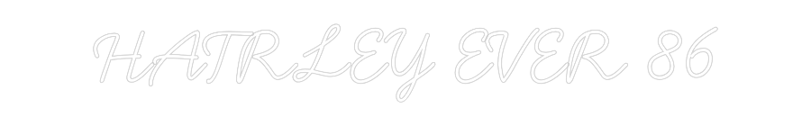 Neon personalizado: HATRLEY EVER 86