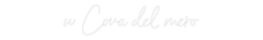 Neon personalizado: w Cova del mero