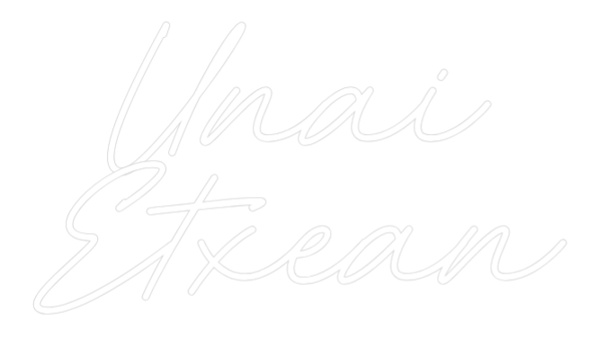 Neon personalizado: Unai
Etxean