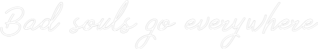 Neon personalizado: Bad souls go ...