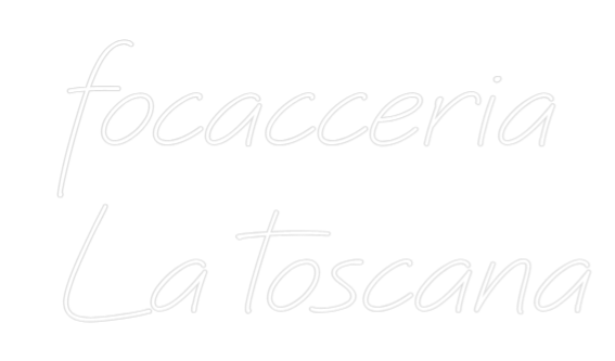 Neon personalizado: focacceria
 ...