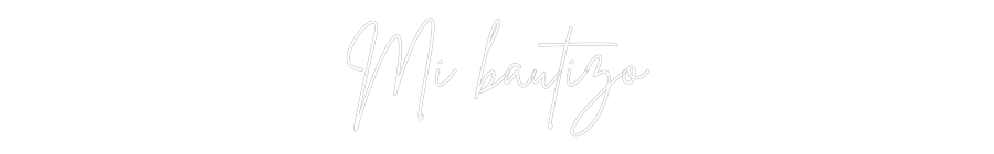 Neon personalizado: Mi bautizo