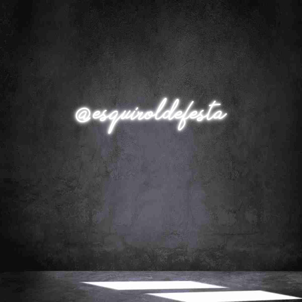 Neon personalizado: @esquiroldefe...