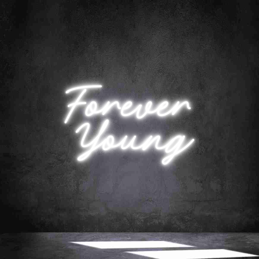 Neon personalizado: Forever 
Young