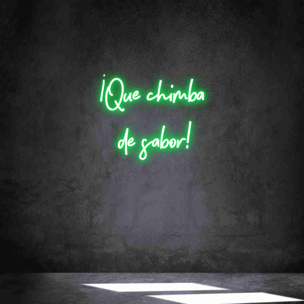 Neon personalizado: ¡Que chimba ...