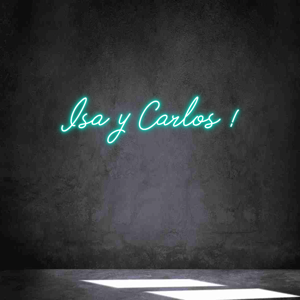 Neon personalizado: Isa y Carlos !