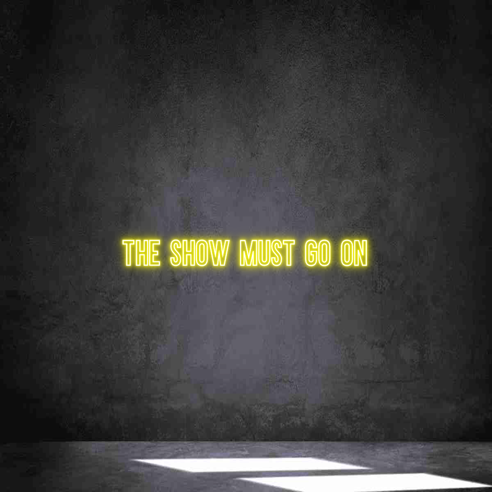 Neon personalizado: The show must...