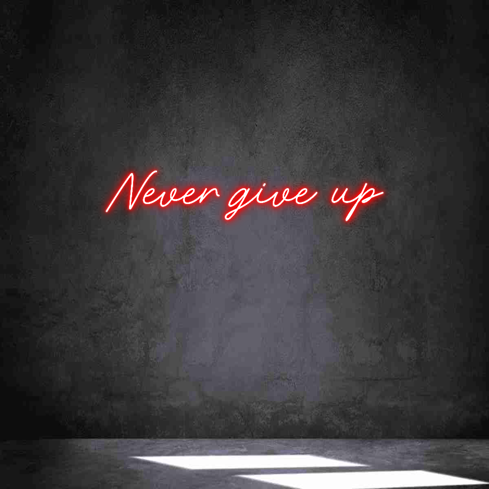 Neon personalizado: Never give up