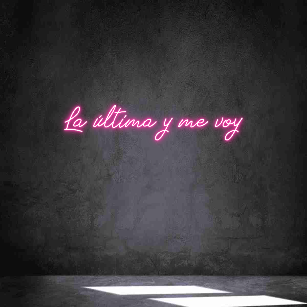 Neon personalizado: La última y m...