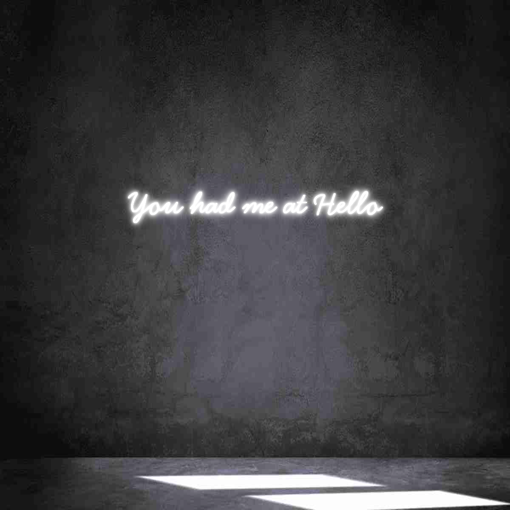 Neon personalizado: You had me at...
