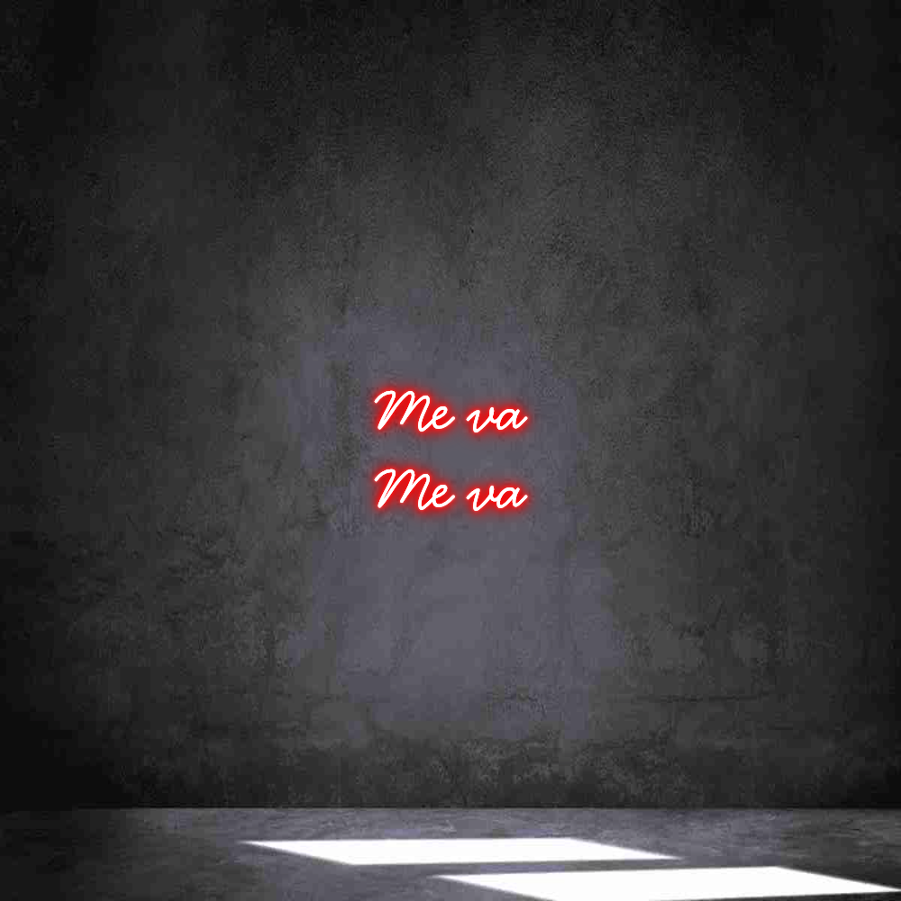 Neon personalizado: Me va
Me va