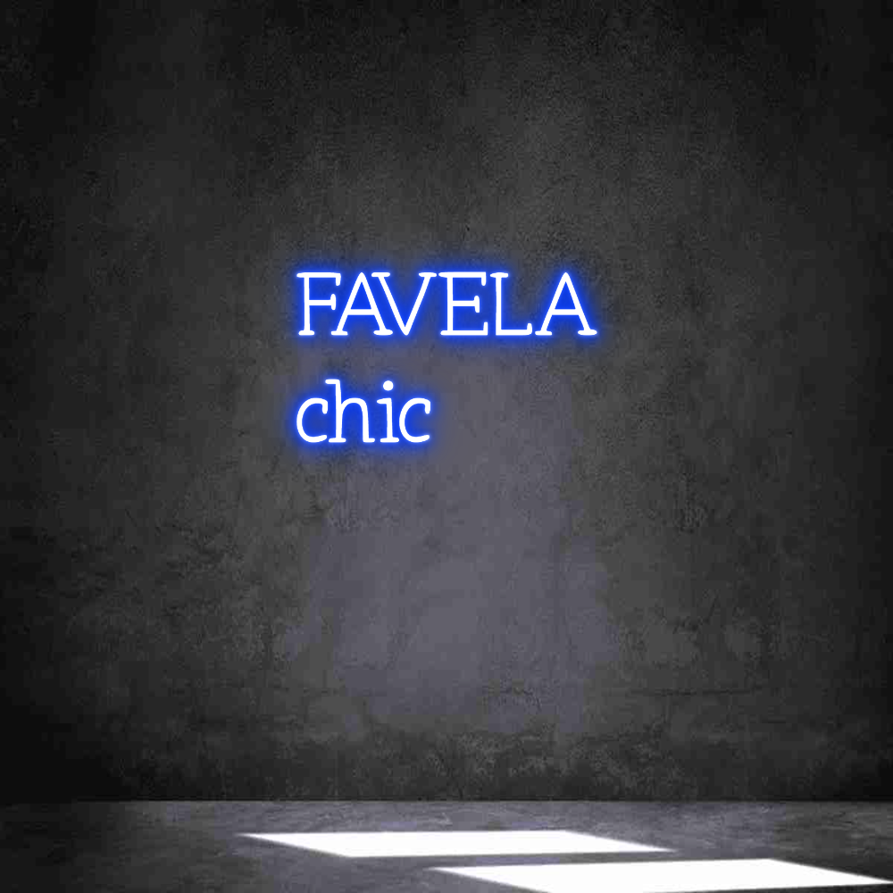 Neon personalizado: FAVELA
chic