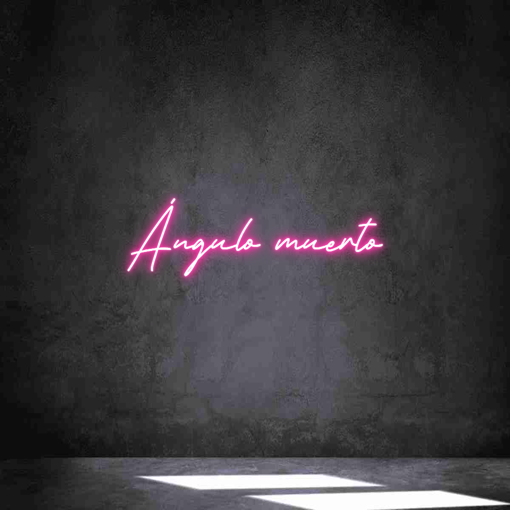 Neon personalizado: Ángulo muerto