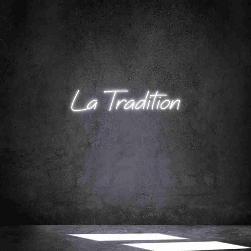 Neon personalizado: La Tradition