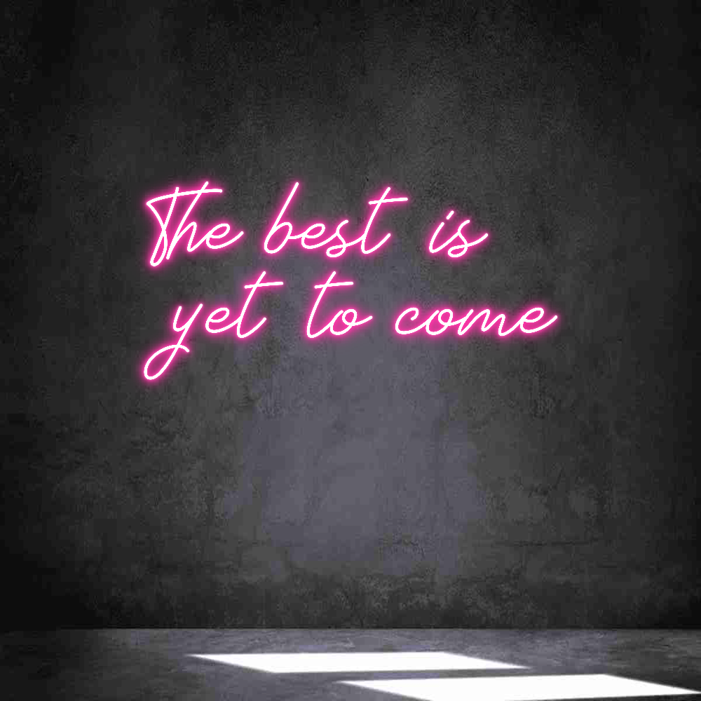 Neon personalizado: The best is ...