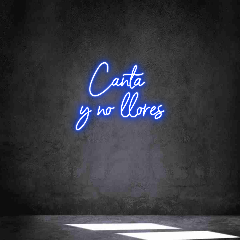 Neon personalizado: Canta 
y no ...