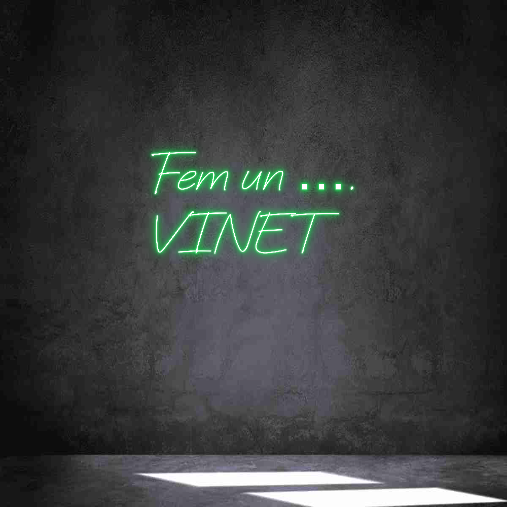 Neon personalizado: Fem un ….
VI...